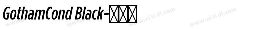 GothamCond Black字体转换